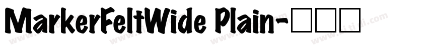 MarkerFeltWide Plain字体转换